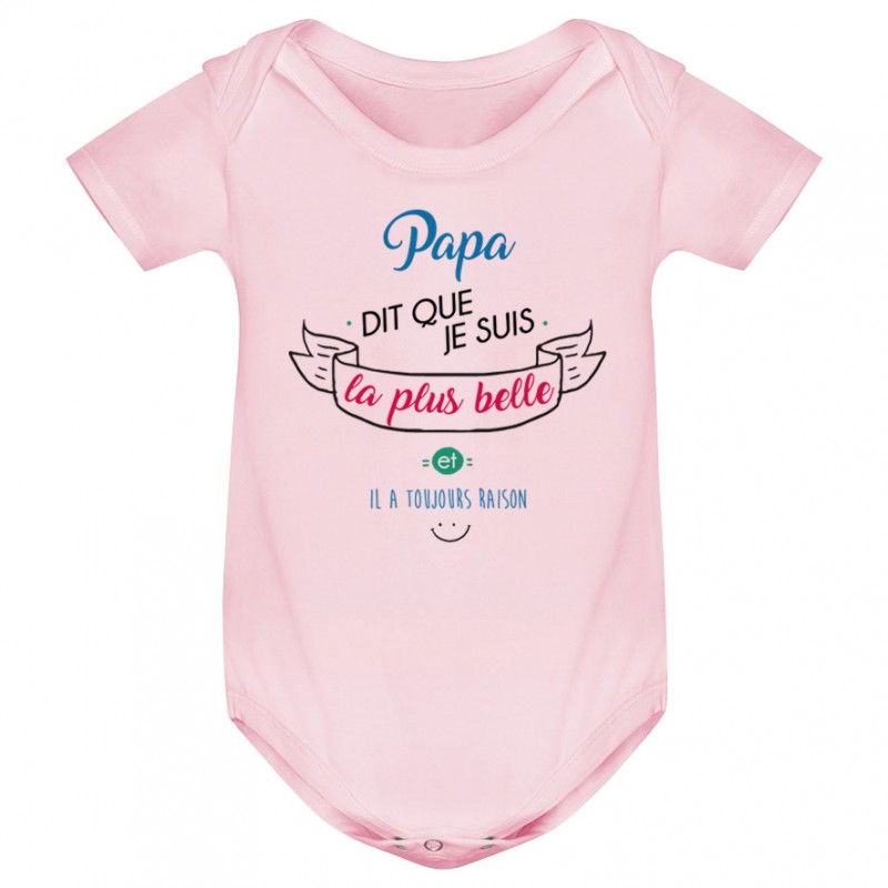 Body bébé Papa dit que je suis la plus BELLE Body bébé Papa dit que je suis la plus BELLE