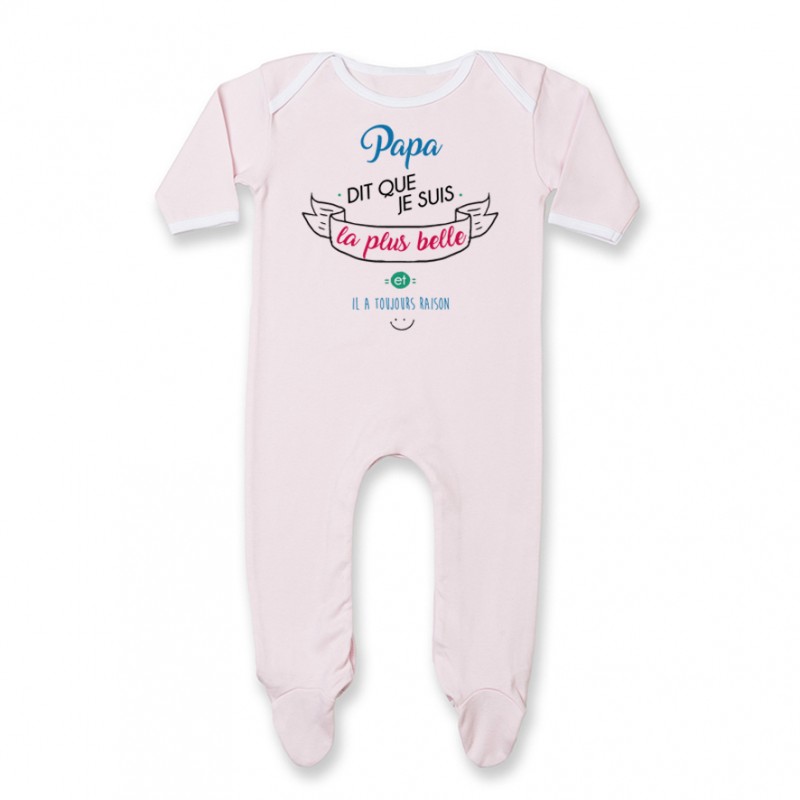 Pyjama bébé Papa dit que je suis la plus BELLE Pyjama bébé Papa dit que je suis la plus BELLE