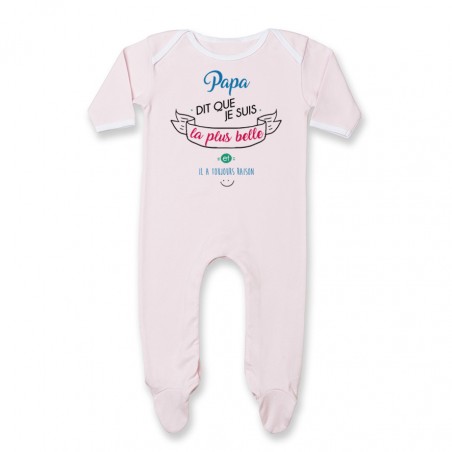 Pyjama bébé Papa dit que je suis la plus BELLE