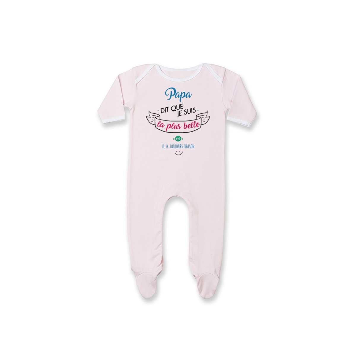 Pyjama bébé Papa dit que je suis la plus BELLE