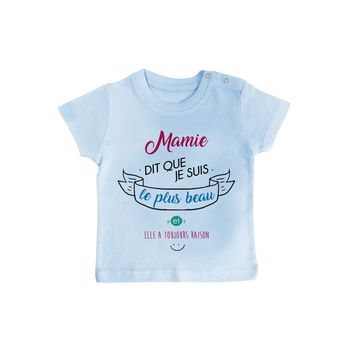 T-Shirt bébé Mamie dit que je suis le plus BEAU