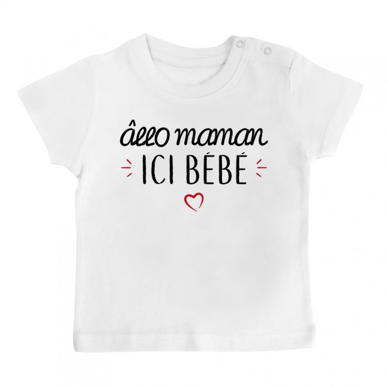 T-Shirt bébé Allo maman ici bébé T-Shirt bébé Allo maman ici bébé