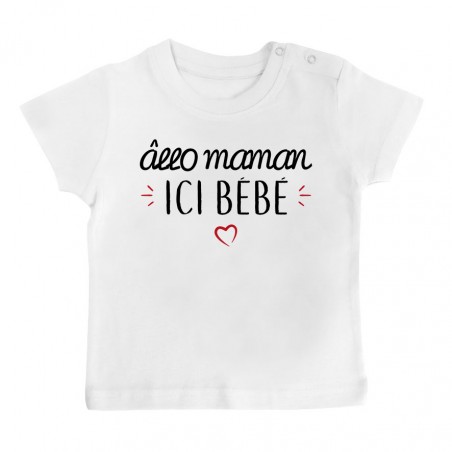 T-Shirt bébé Allo maman ici bébé