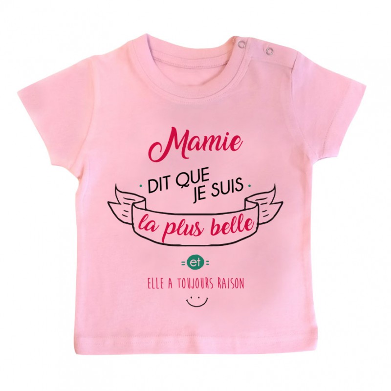 T-Shirt bébé Mamie dit que je suis la plus BELLE