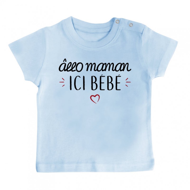 T-Shirt bébé Allo maman ici bébé T-Shirt bébé Allo maman ici bébé