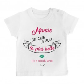T-Shirt bébé Mamie dit que je suis la plus BELLE