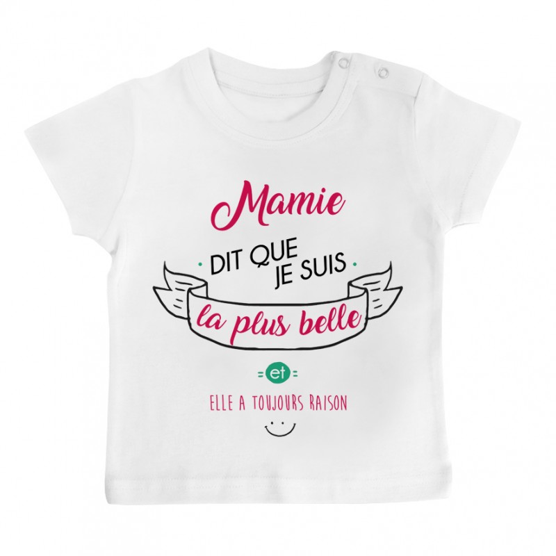 T-Shirt bébé Mamie dit que je suis la plus BELLE