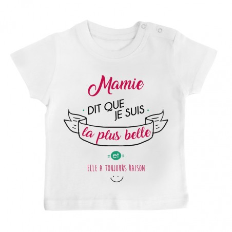 T-Shirt bébé Mamie dit que je suis la plus BELLE
