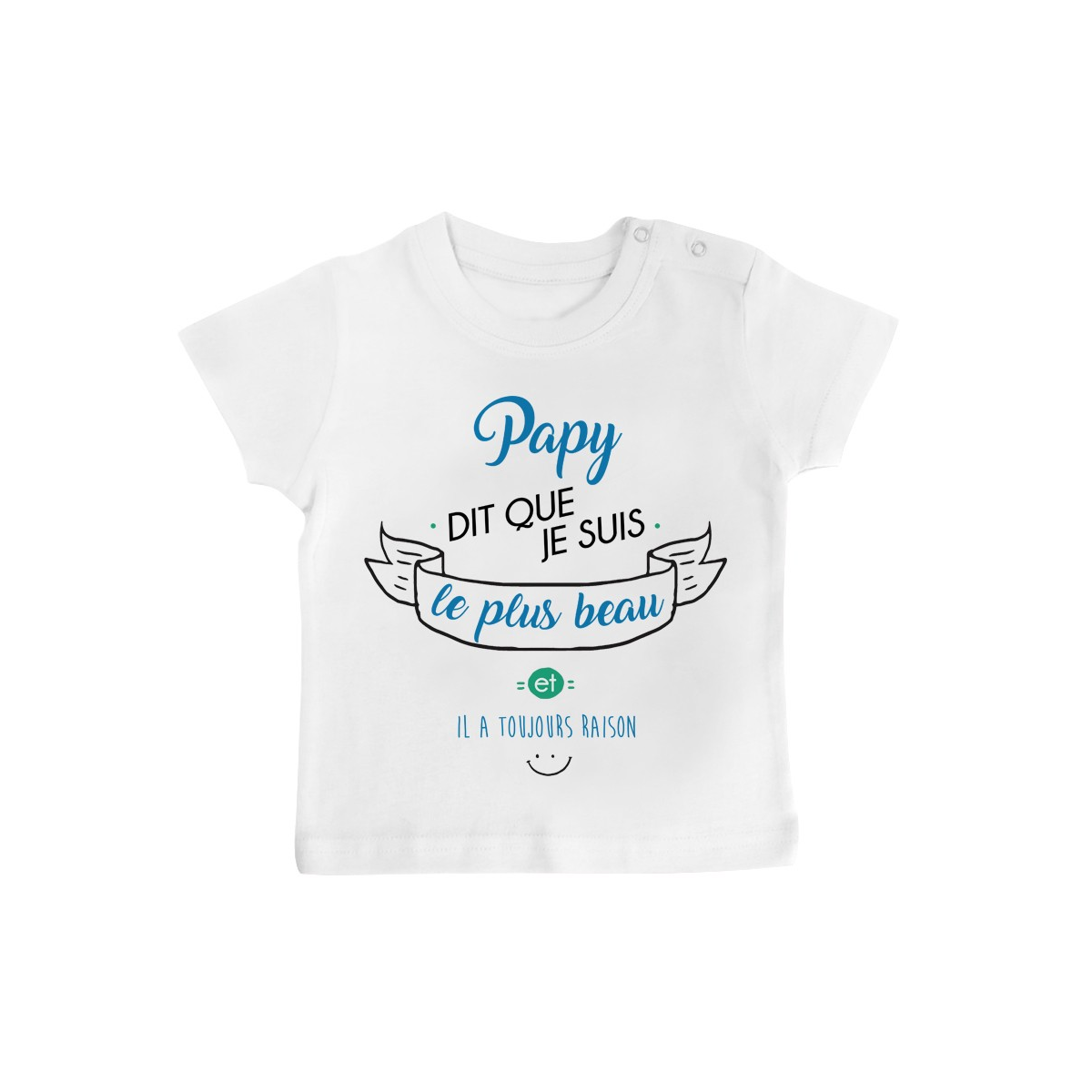 T-Shirt bébé Papy dit que je suis le plus BEAU