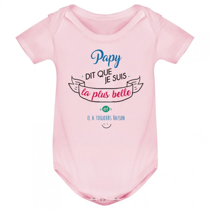 Body bébé Papy dit que je suis la plus BELLE Body bébé Papy dit que je suis la plus BELLE