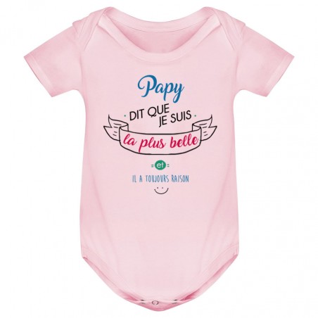 Body bébé Papy dit que je suis la plus BELLE