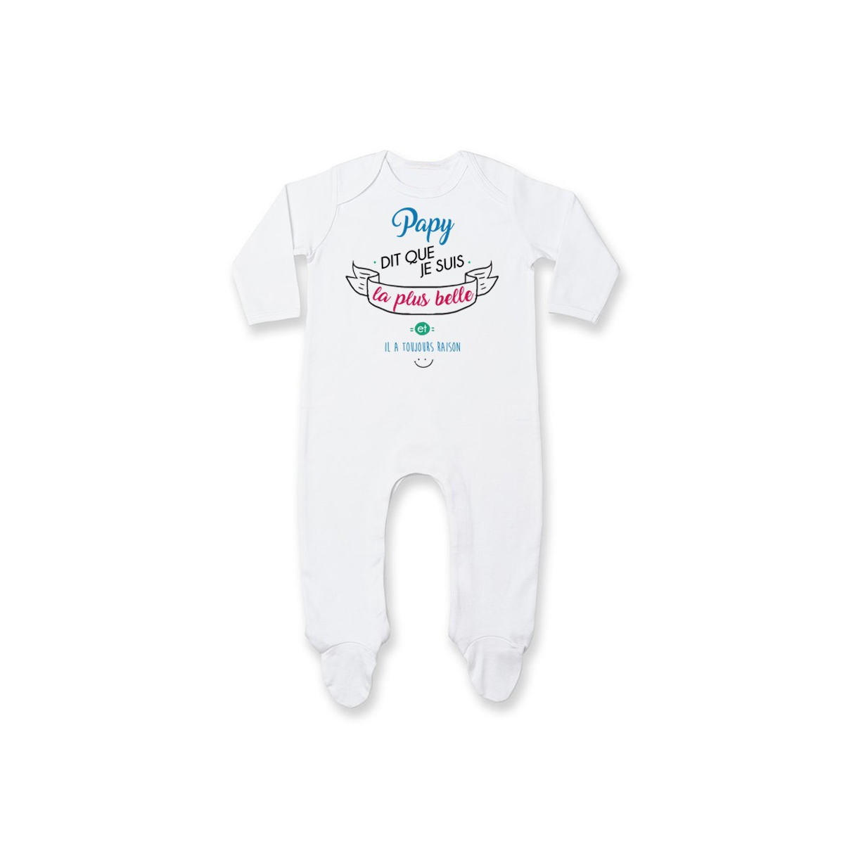 Pyjama bébé Papy dit que je suis la plus BELLE