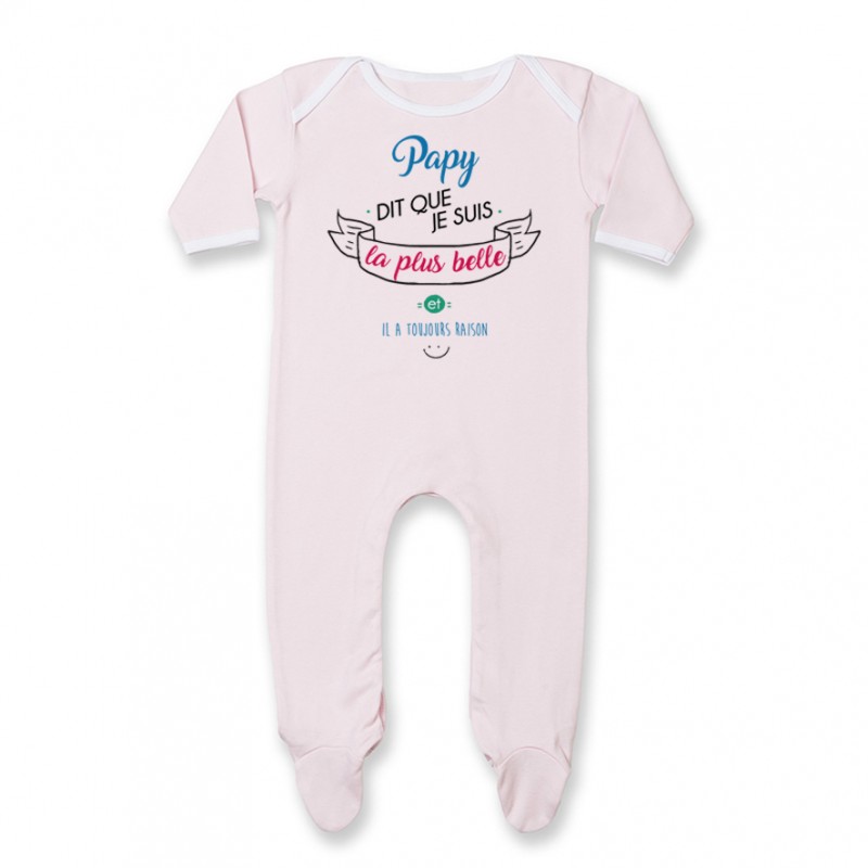 Pyjama bébé Papy dit que je suis la plus BELLE Pyjama bébé Papy dit que je suis la plus BELLE