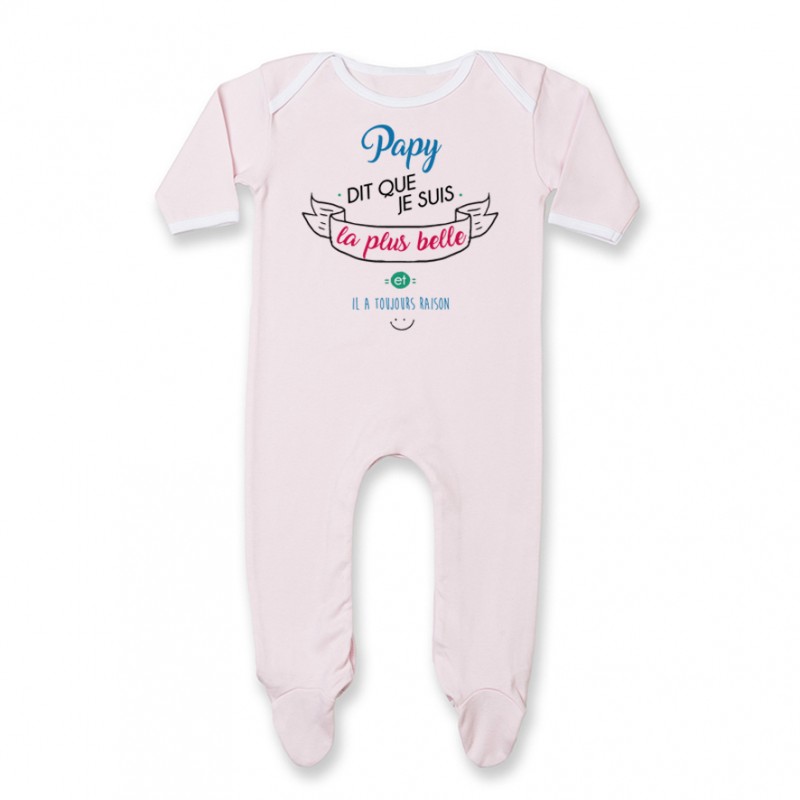 Pyjama bébé Papy dit que je suis la plus BELLE