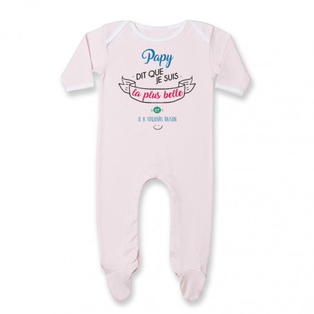 Pyjama bébé Papy dit que je suis la plus BELLE