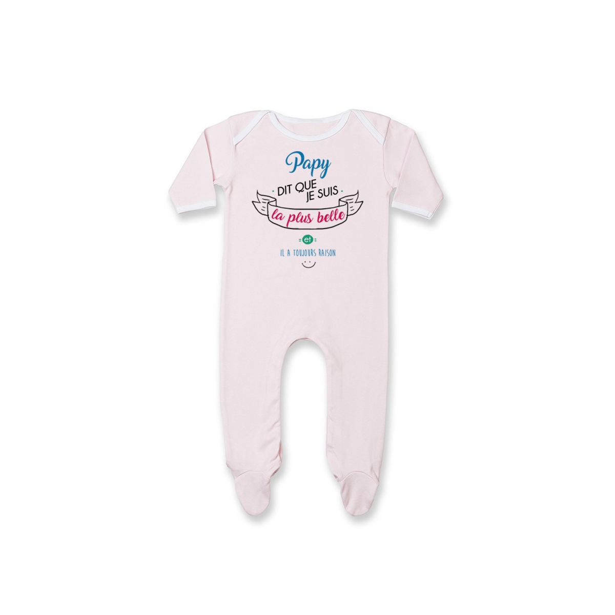 Pyjama bébé Papy dit que je suis la plus BELLE