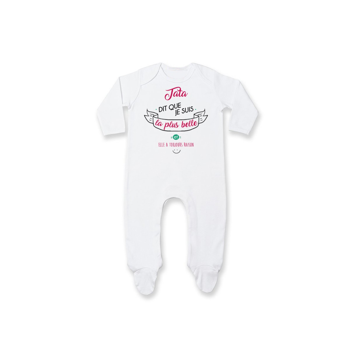 Pyjama bébé Tata dit que je suis la plus BELLE