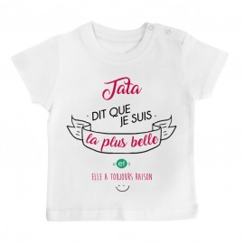 T-Shirt bébé Tata dit que je suis la plus BELLE