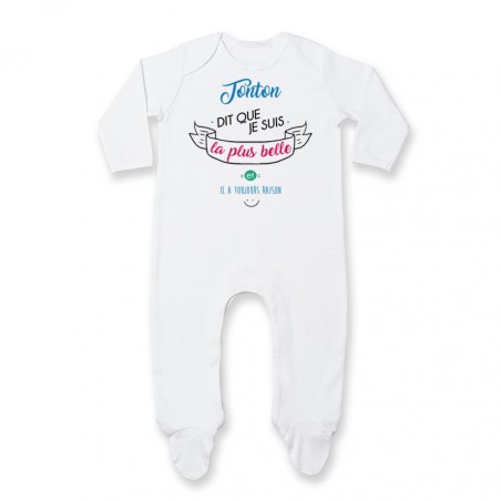 Pyjama bébé Tonton dit que je suis la plus BELLE