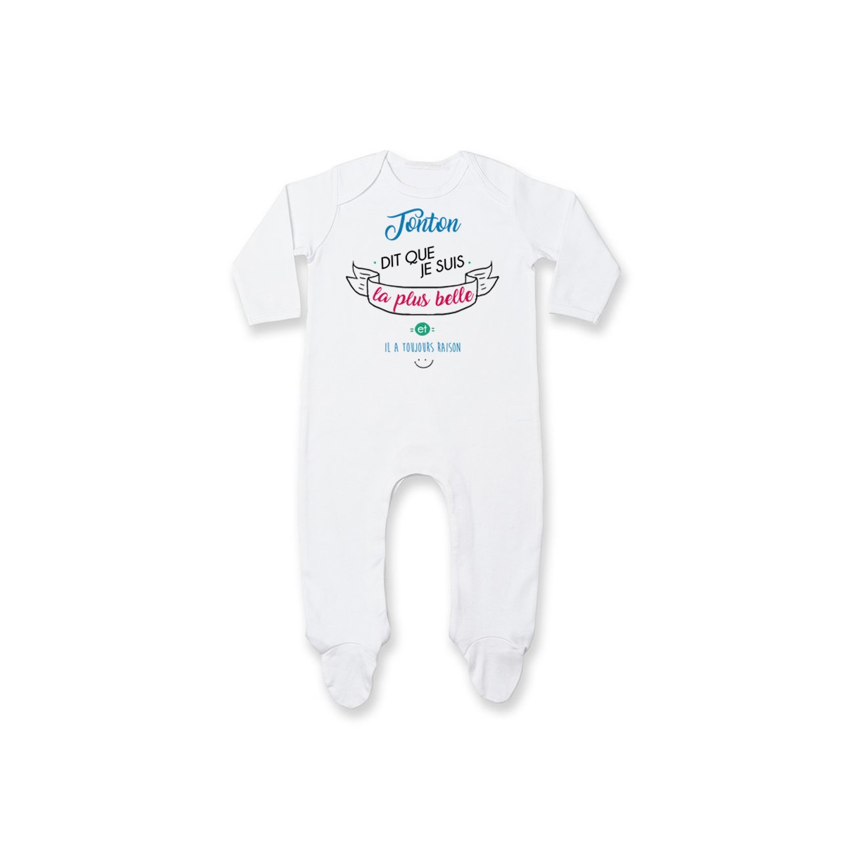 Pyjama bébé Tonton dit que je suis la plus BELLE