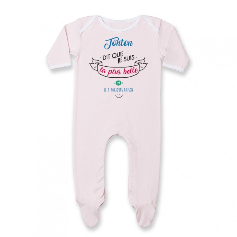 Pyjama bébé Tonton dit que je suis la plus BELLE Pyjama bébé Tonton dit que je suis la plus BELLE
