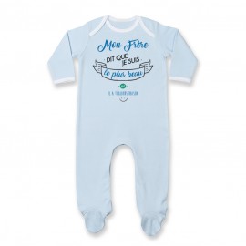 Pyjama bébé Mon Frère dit que je suis le plus BEAU