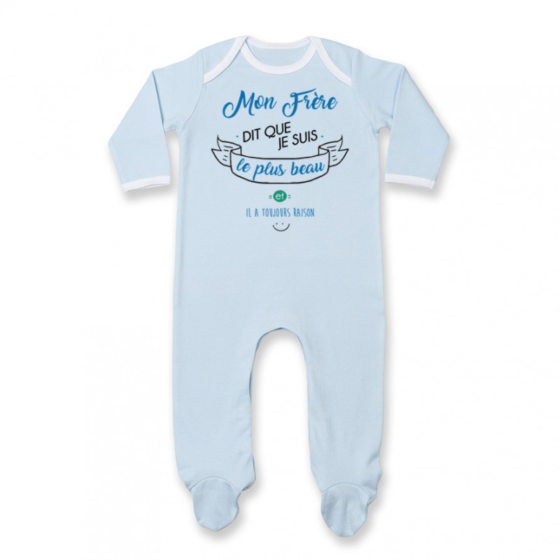 Pyjama bébé Mon Frère dit que je suis le plus BEAU Pyjama bébé Mon Frère dit que je suis le plus BEAU