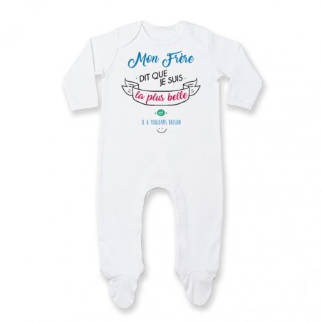 Pyjama bébé Mon Frère dit que je suis la plus BELLE