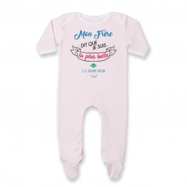 Pyjama bébé Mon Frère dit que je suis la plus BELLE