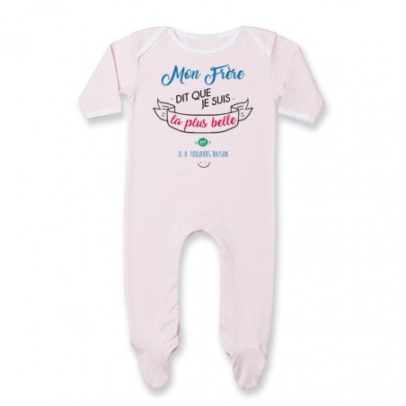 Pyjama bébé Mon Frère dit que je suis la plus BELLE