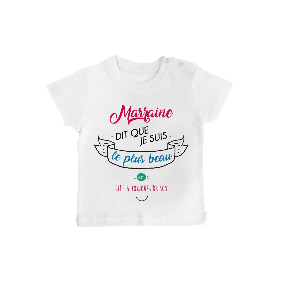 T-Shirt bébé Marraine dit que je suis le plus BEAU