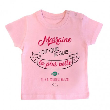 T-Shirt bébé Marraine dit que je suis la plus BELLE