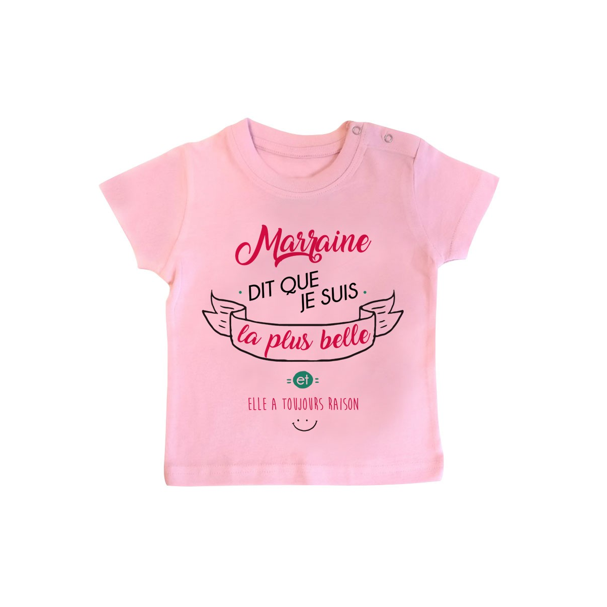 T-Shirt bébé Marraine dit que je suis la plus BELLE