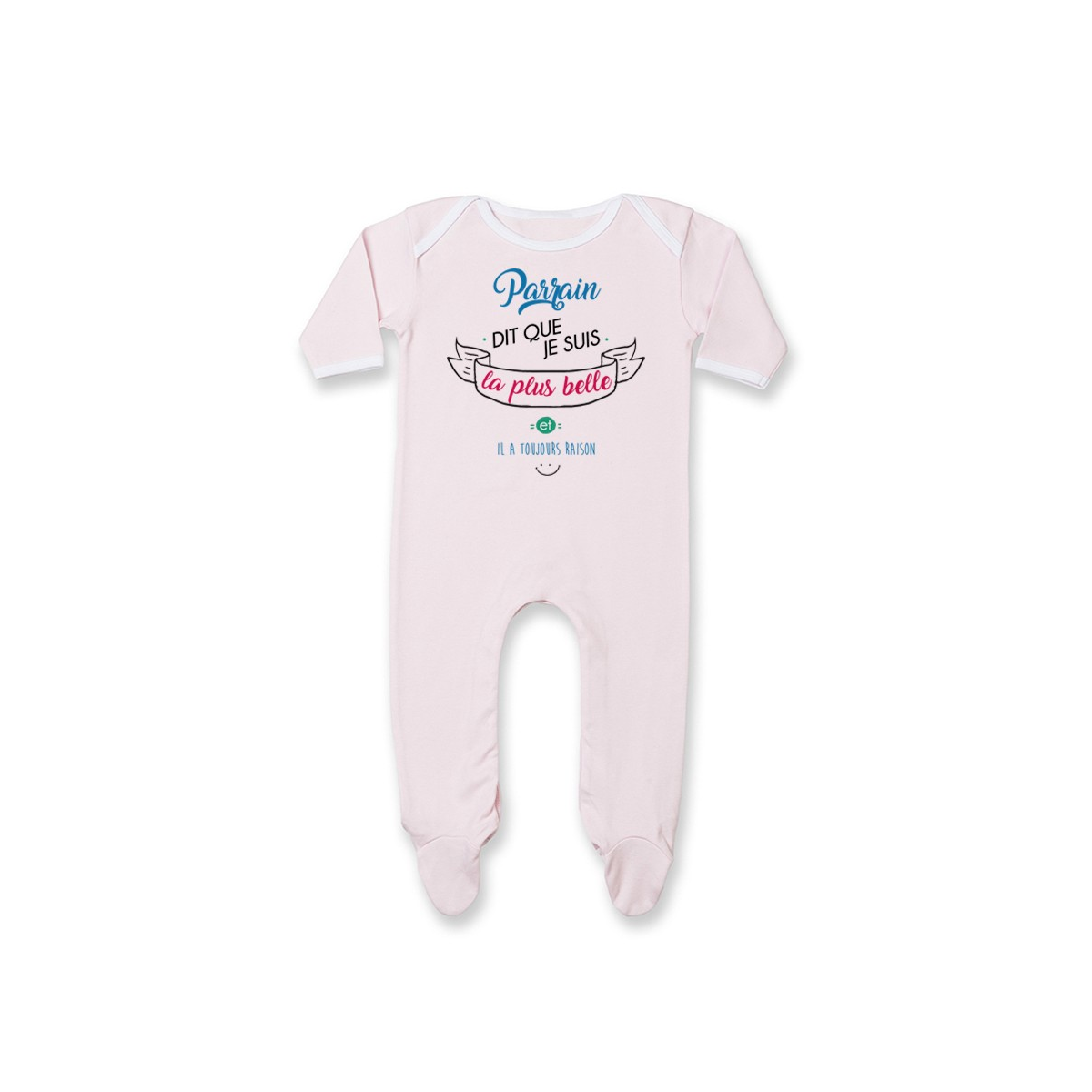 Pyjama bébé Parrain dit que je suis la plus BELLE