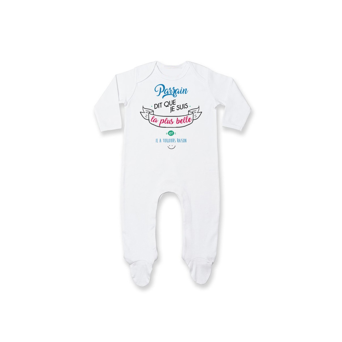 Pyjama bébé Parrain dit que je suis la plus BELLE