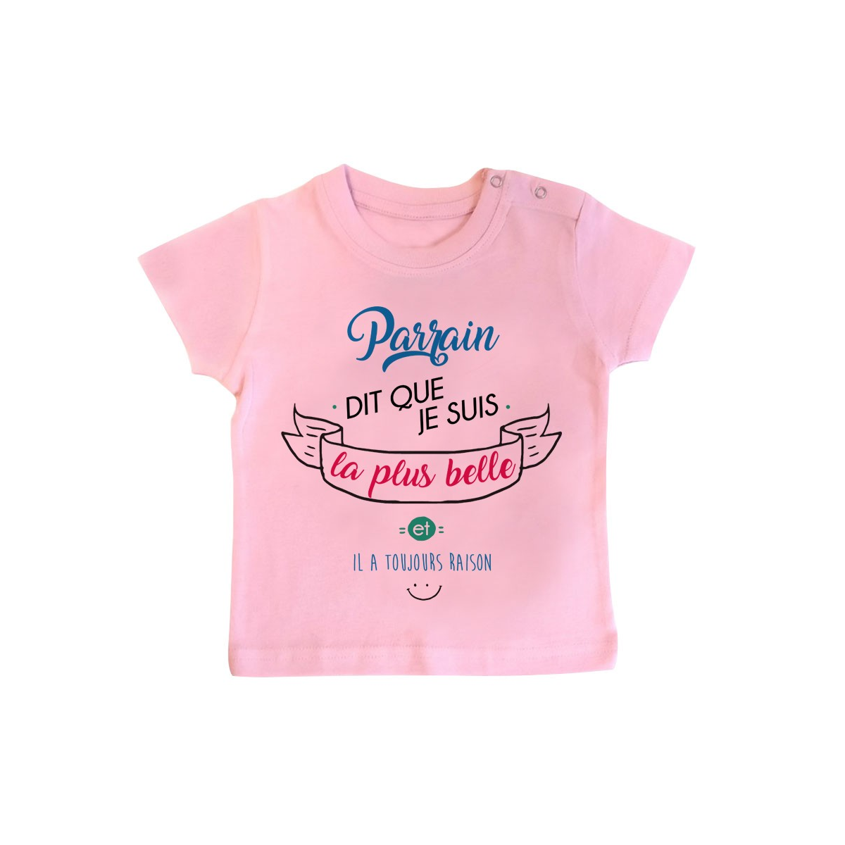 T-Shirt bébé Parrain dit que je suis la plus BELLE