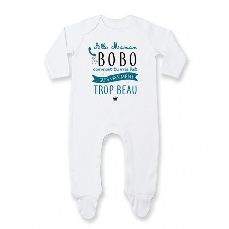 Pyjama bébé Allo maman bobo comment tu m'as fait j'suis vraiment trop beau ( version garçon )