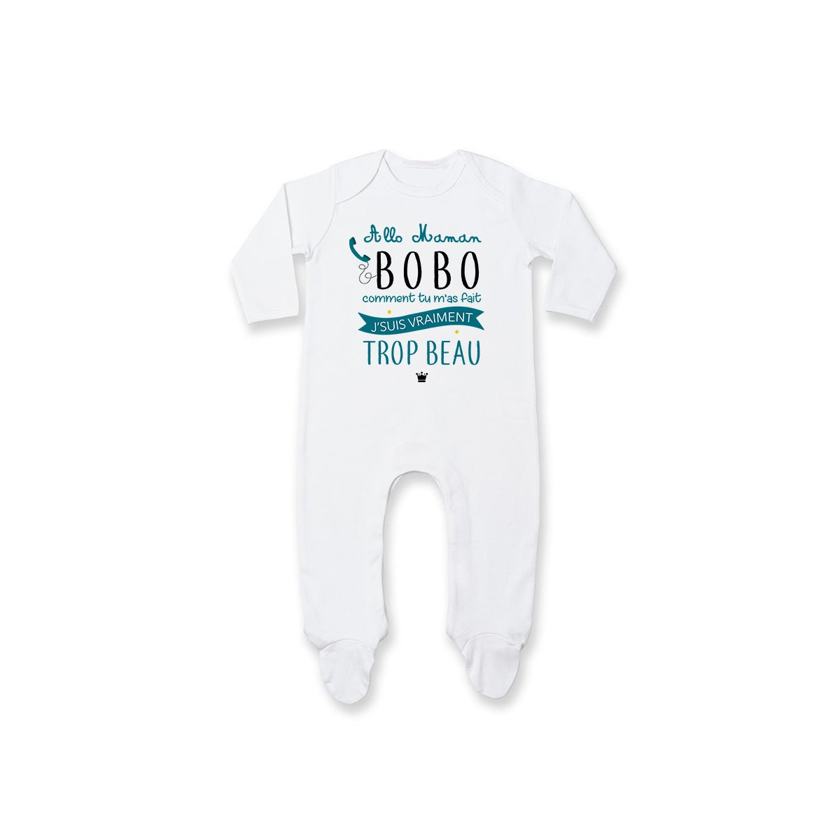 Pyjama bébé Allo maman bobo comment tu m'as fait j'suis vraiment trop beau ( version garçon )