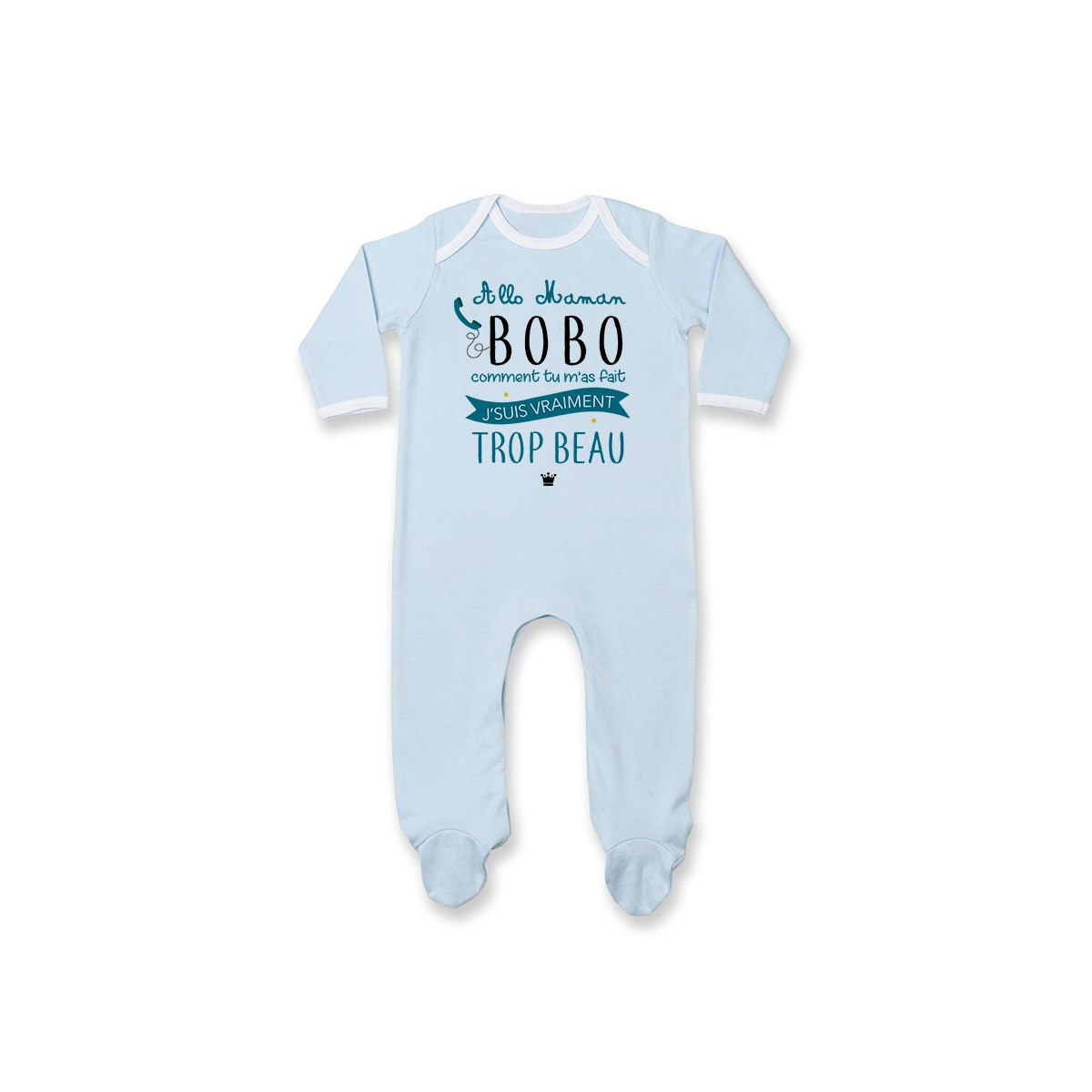 Pyjama bébé Allo maman bobo comment tu m'as fait j'suis vraiment trop beau ( version garçon )