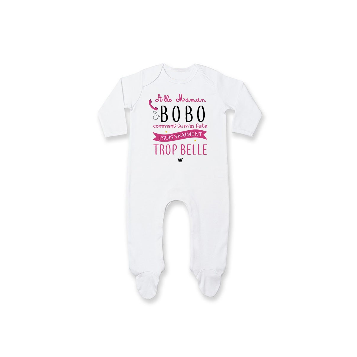 Pyjama bébé Allo maman bobo comment tu m'as faite j'suis vraiment trop belle ( version fille )