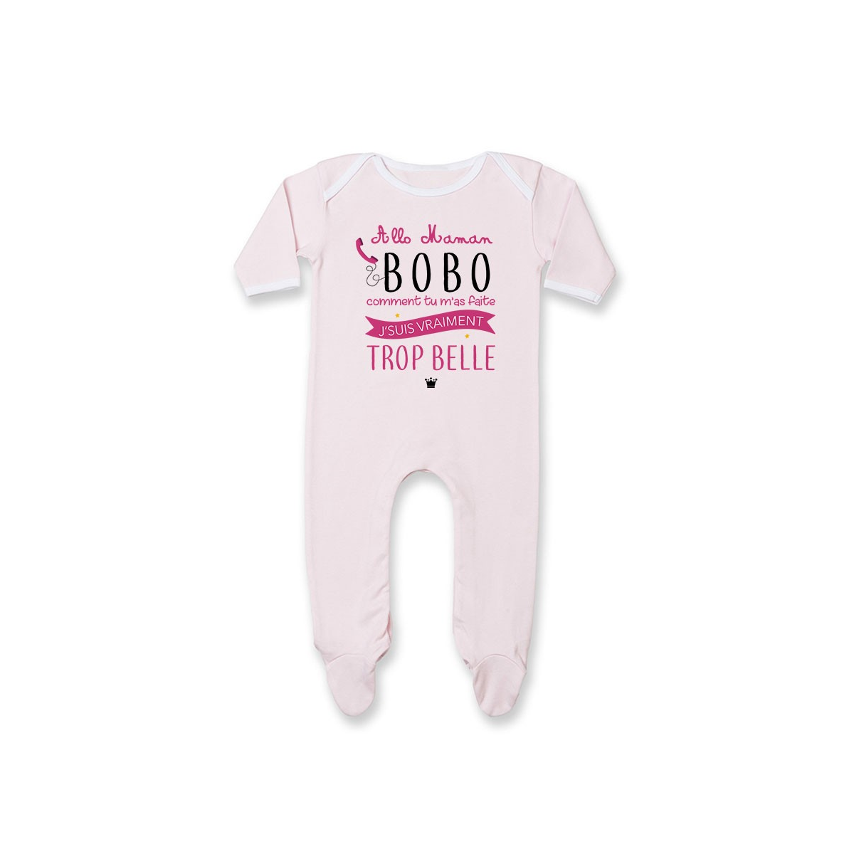 Pyjama bébé Allo maman bobo comment tu m'as faite j'suis vraiment trop belle ( version fille )