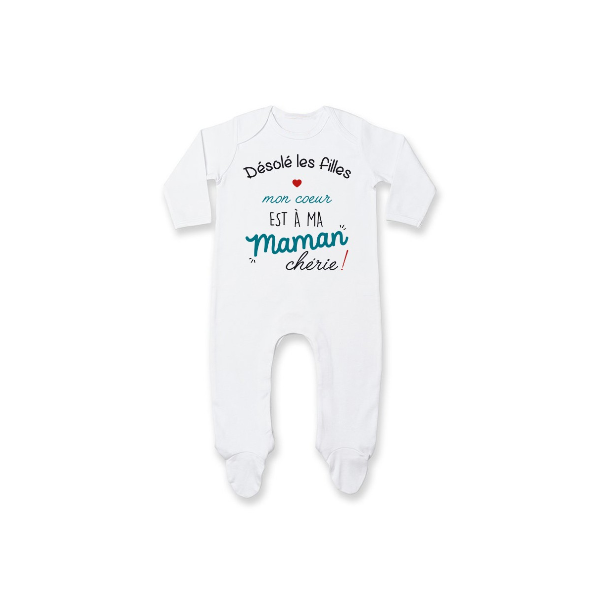 Pyjama bébé Désolé les filles mon coeur est à ma maman