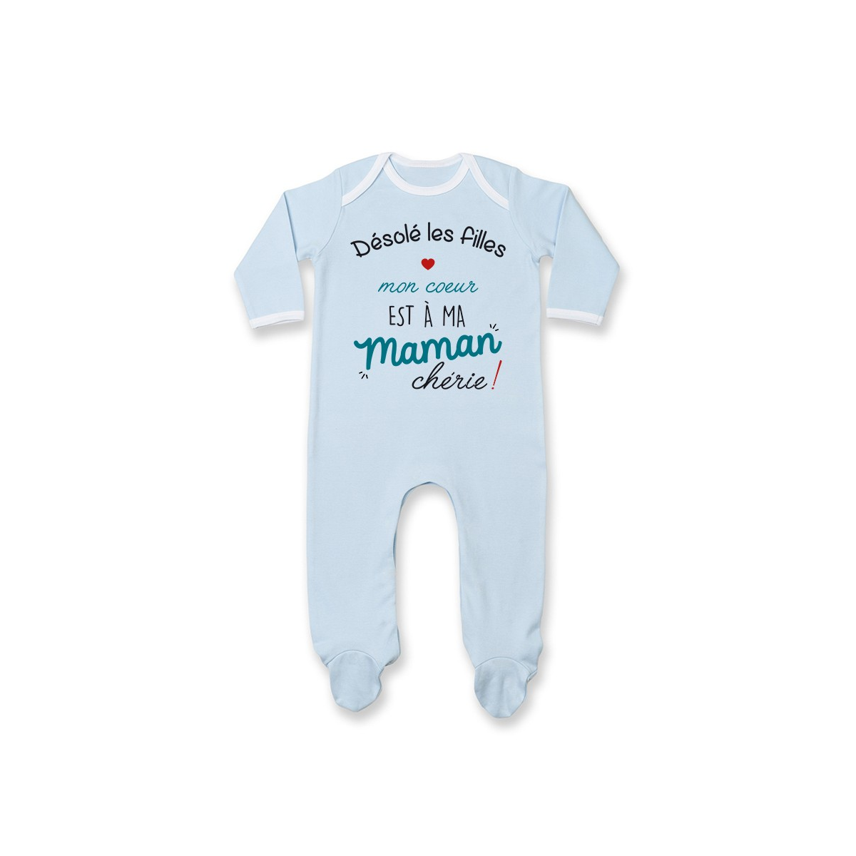 Pyjama bébé Désolé les filles mon coeur est à ma maman