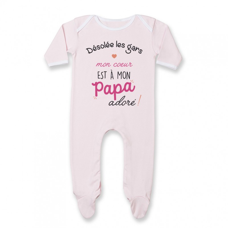 Pyjama bébé Désolée les gars mon coeur est à mon papa