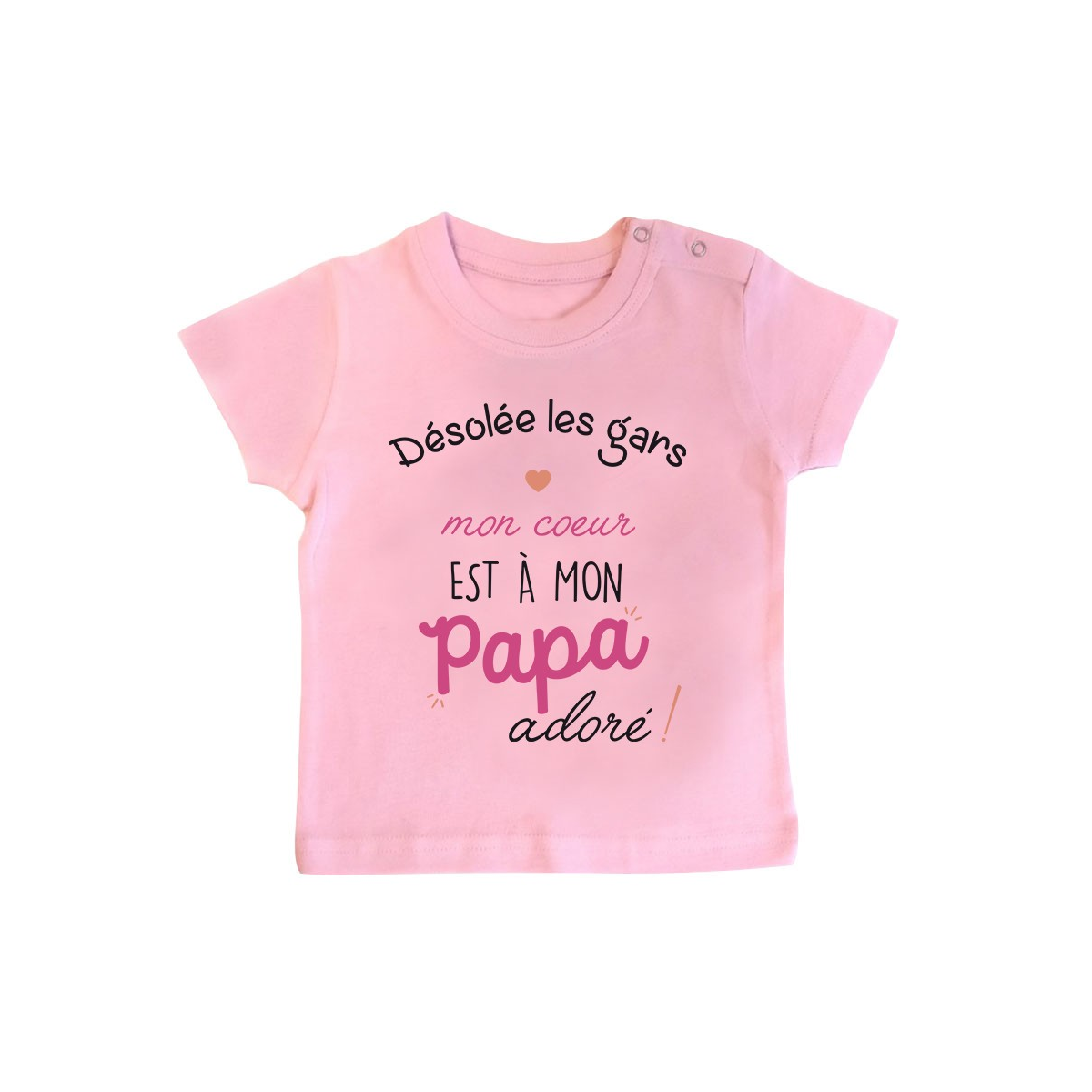 T-Shirt bébé Désolée les gars mon coeur est à mon papa