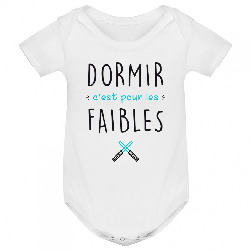 Body bébé Dormir c'est pour les faibles ( version garçon ) Body bébé Dormir c'est pour les faibles ( version garçon )