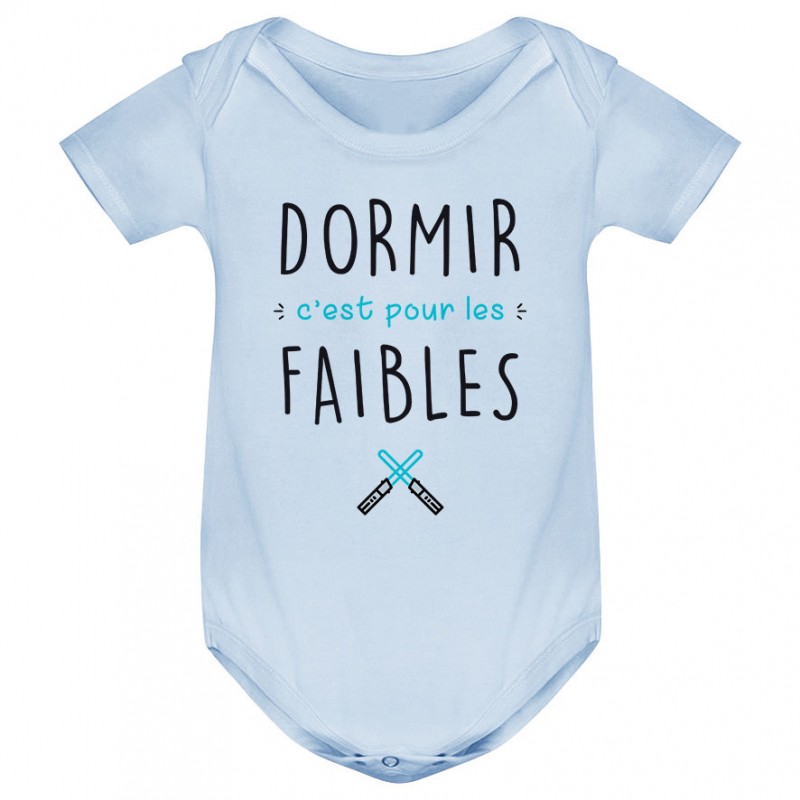 Body bébé Dormir c'est pour les faibles ( version garçon ) Body bébé Dormir c'est pour les faibles ( version garçon )