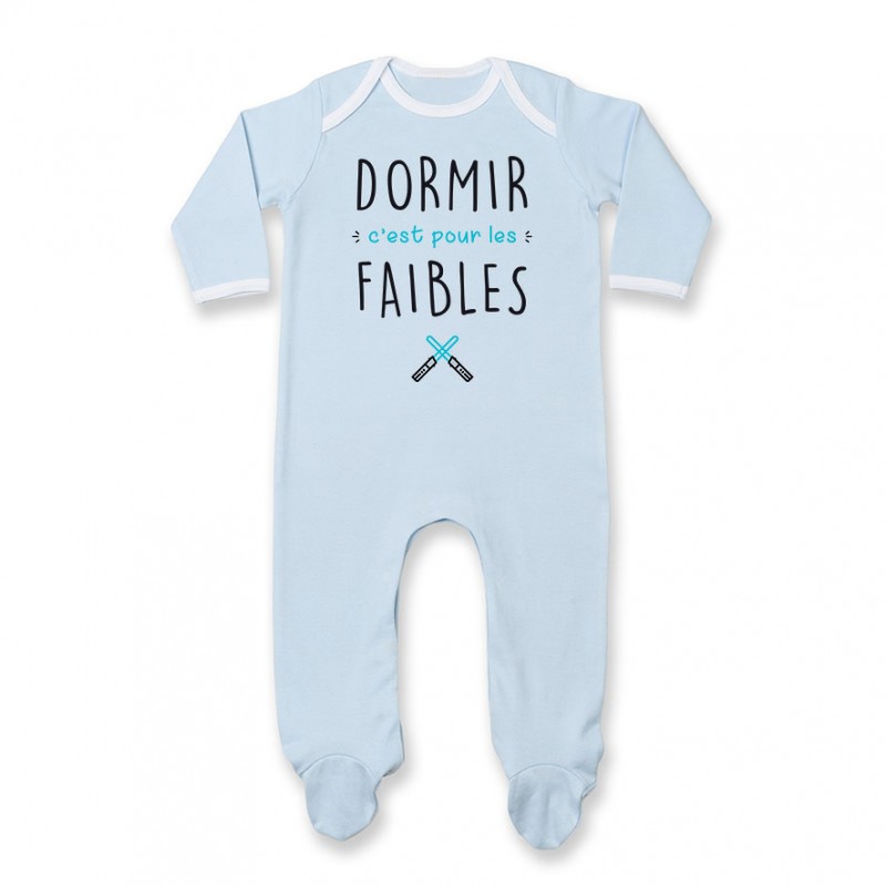Pyjama bébé Dormir c'est pour les faibles ( version garçon ) Pyjama bébé Dormir c'est pour les faibles ( version garçon )