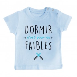 T-Shirt bébé Dormir c'est pour les faibles ( version garçon )