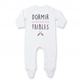 Pyjama bébé Dormir c'est pour les faibles  ( version fille )